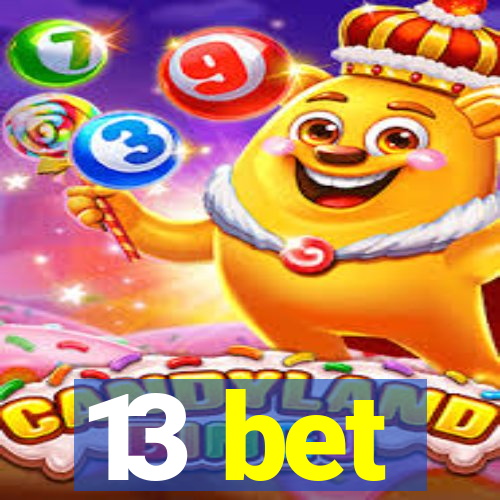 13 bet
